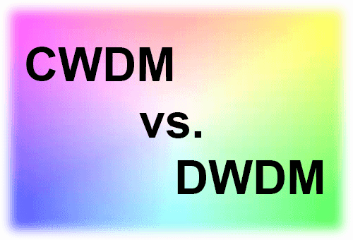 CWDM vs. DWDM