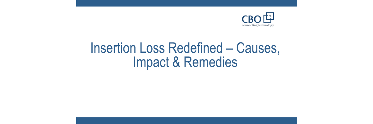 Insertion Loss Redefined – Causes, Impact &amp; Remedies - Insertion Loss Redefined – Causes, Impact &amp; Remedies
