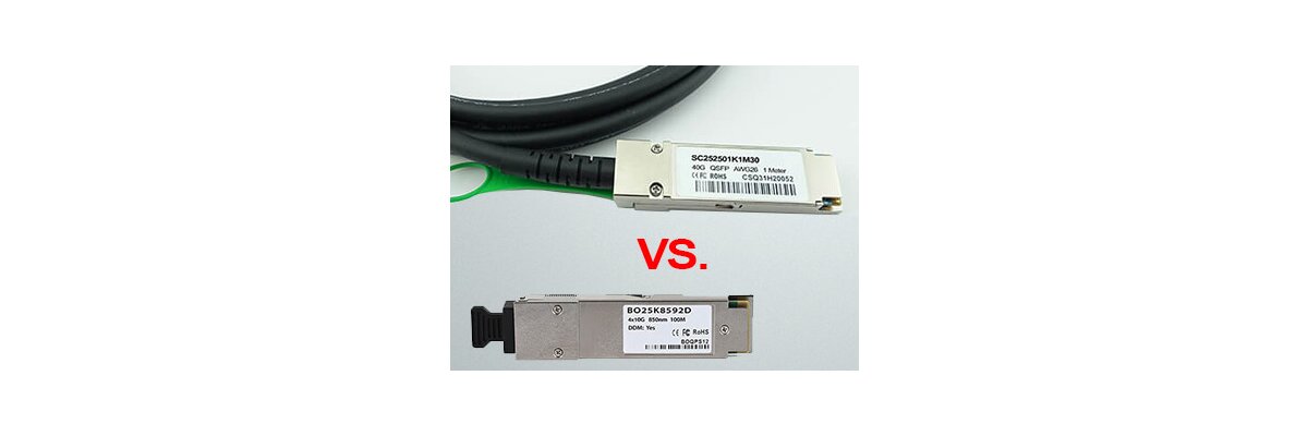 Was ist der Vorteil eines 40GB QSFP Direct Attach Kabels im Vergleich zu einem Transceiver? - Was ist der Vorteil eines 40GB QSFP Direct Attach Kabels im Vergleich zu einem Transceiver?